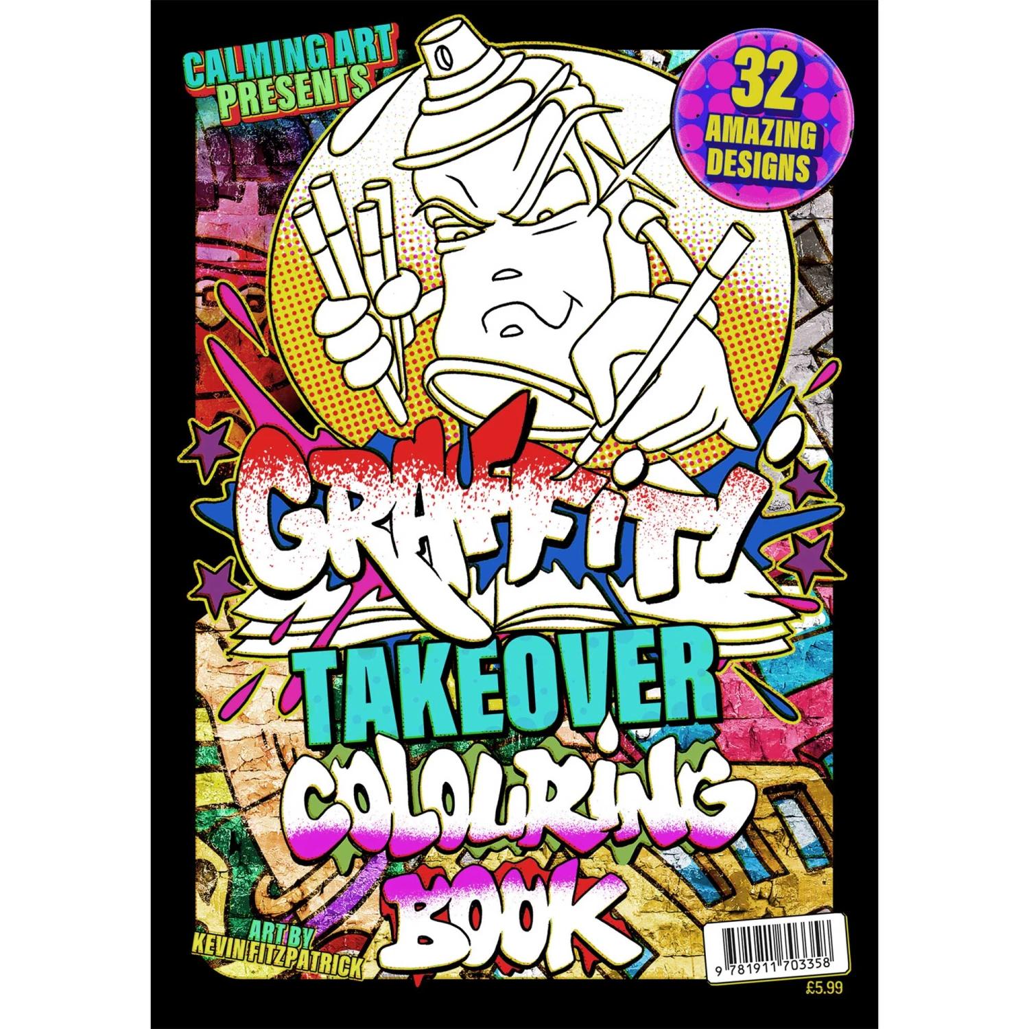 Graffiti Takeover Colouring Book - Kevin Astek Fitzpatrick 1 Graffiti Takeover Colouring Book - Kevin Astek Fitzpatrick
