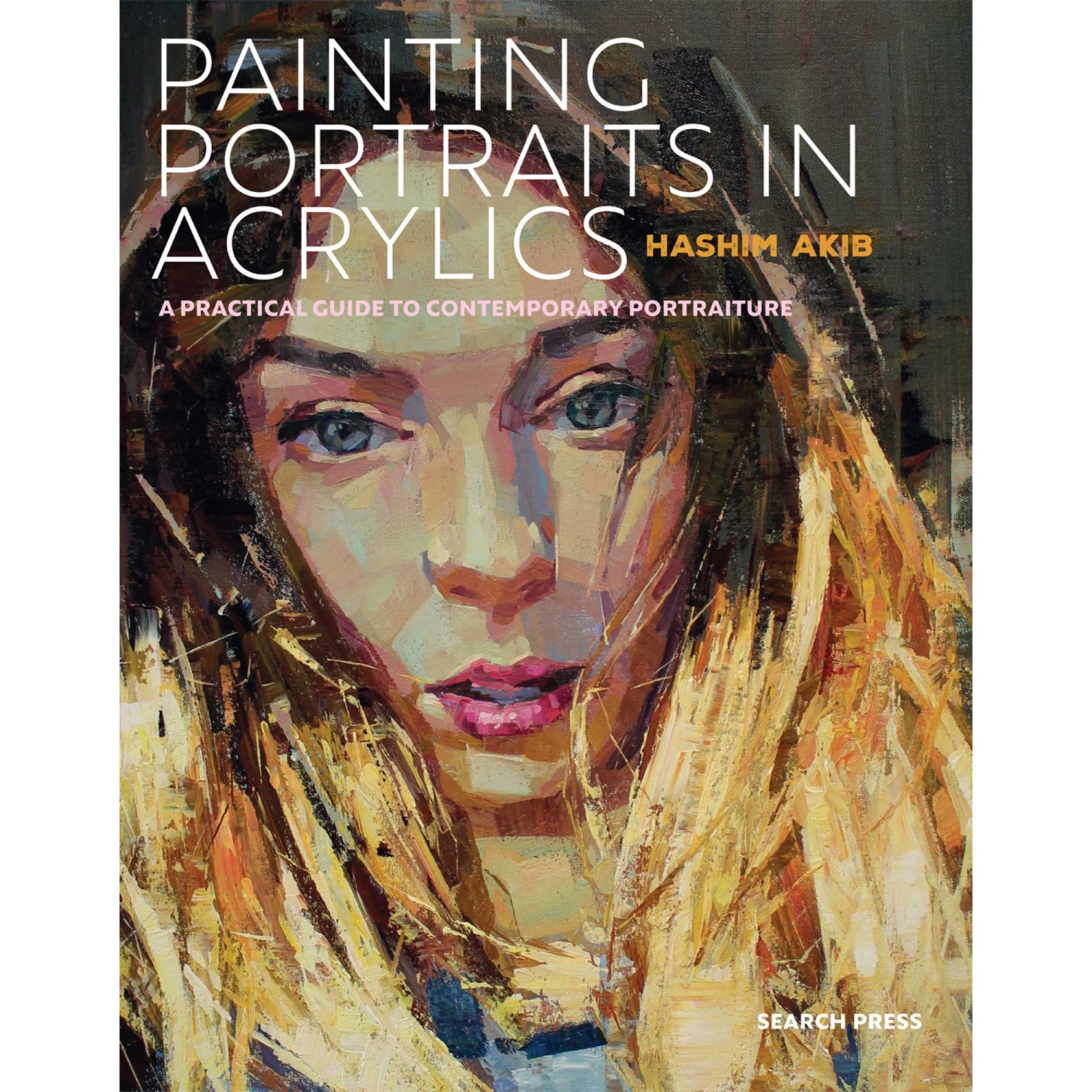 Painting Portraits In Acrylics - H. Akib 1 Painting Portraits In Acrylics - H. Akib