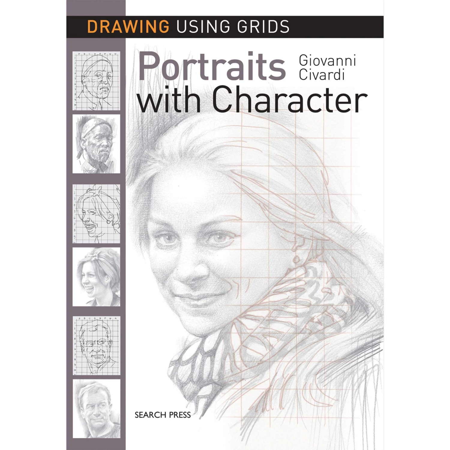 Drawing Using Grids: Portraits With Character - G. Civardi 1 Drawing Using Grids: Portraits With Character - G. Civardi