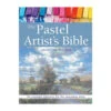 The Pastel Artist's Bible - C. Waite Brown