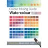 Colour Mixing Guide - Watercolour : J. Collins